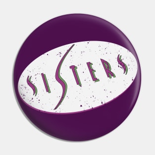 SISTERS Bar Pin