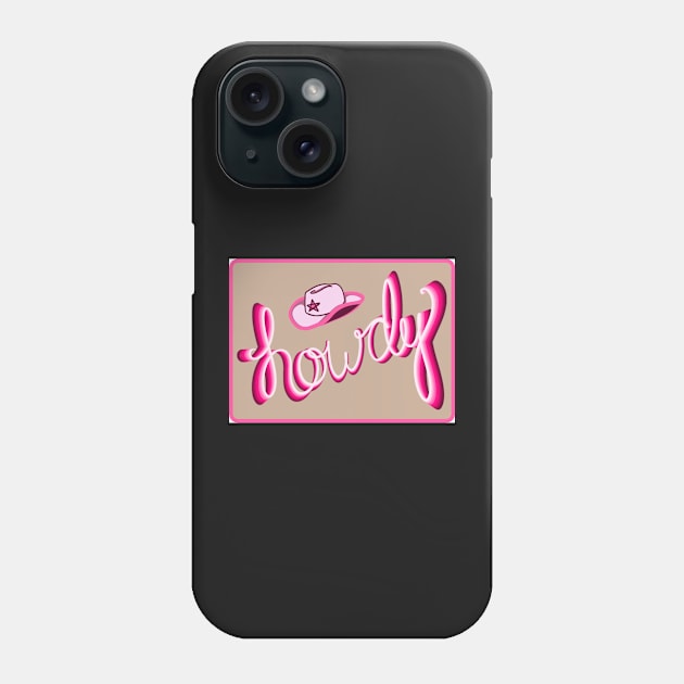 howdy Phone Case by hgrasel