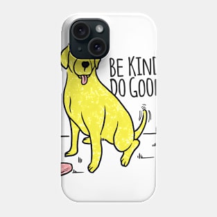 Be Kind Do Good Phone Case