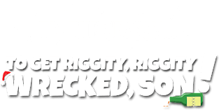 T'is the Season... to get Riggity Riggity Wrecked Son! Magnet