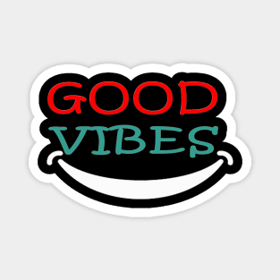 good vibes Magnet