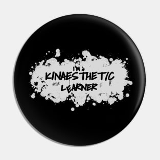 Kinaesthetic Learner Pin