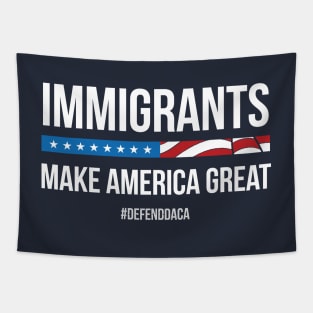 Immigrants Make America Great Tapestry