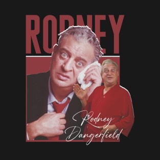 Rodney-Dangerfield T-Shirt