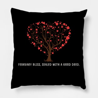 February bliss, sealed with a good deed. Pillow