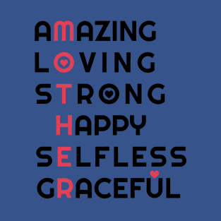 Amazing Loving Strong Happy Selfless Graceful 2 T-Shirt