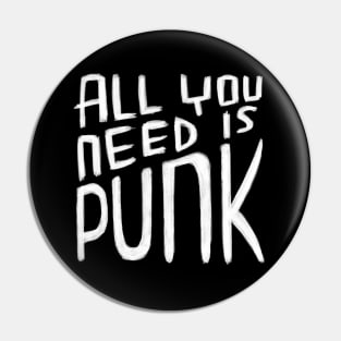 All You Need is Punk, Punk Valentine, Punk Quote Pin