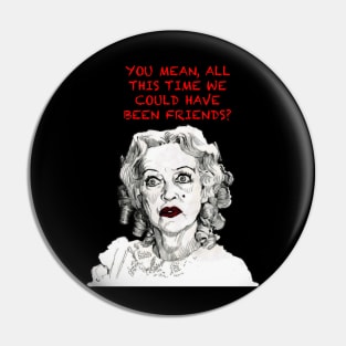 Whatever Happened To Baby Jane Pin