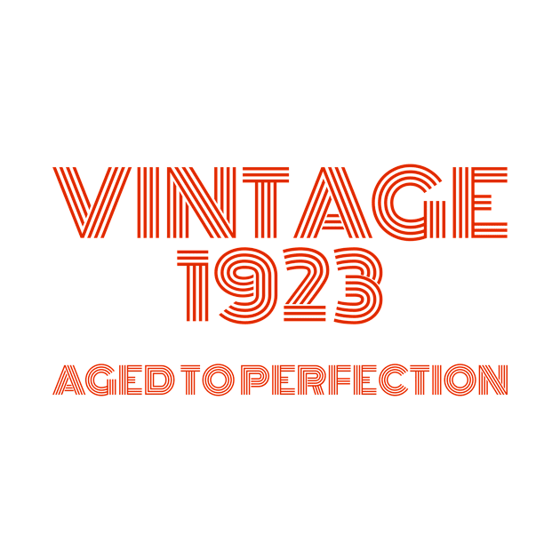 Vintage 1923 Aged to perfection. by MadebyTigger