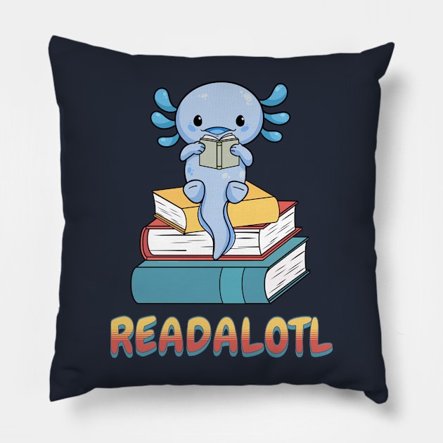 Readalotl Design - For Those Who Love Reading and Axolotls Pillow by get2create