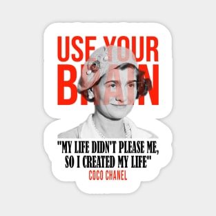 Use your brain - Coco Chanel Magnet