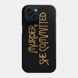 Murder She Committed // Murder She Wrote Fan Humor Phone Case