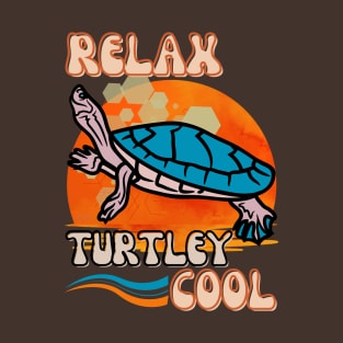 Relax, Turtley Cool - Funny Turtle T-Shirt
