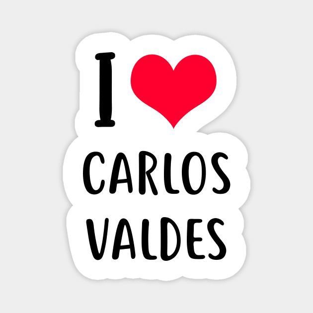 i love carlos valdes Magnet by planetary