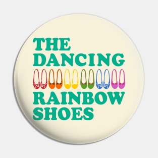 The Dancing Rainbow Shoes Pin