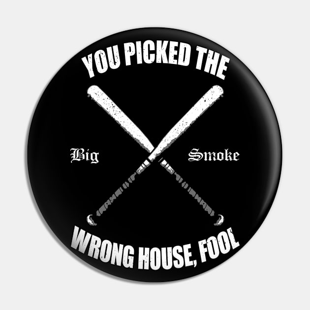 You Picked The Wrong House, Fool Pin by Power Up Prints