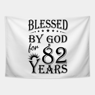 Blessed By God For 82 Years Tapestry