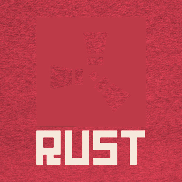 Discover Rust - Rust Game Gamer Geek Logo - T-Shirt