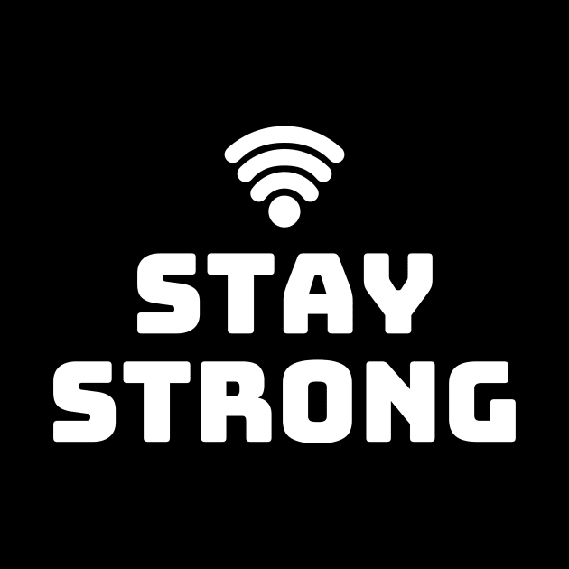 Stay Strong by The Gift Hub