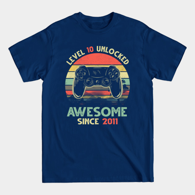 Discover Level 10 Unlocked Awesome Since 2011 Video Game 10th Birthday Gift - Level 10 - T-Shirt