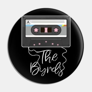 Love Music Byrds Proud Name Awesome Cassette Pin