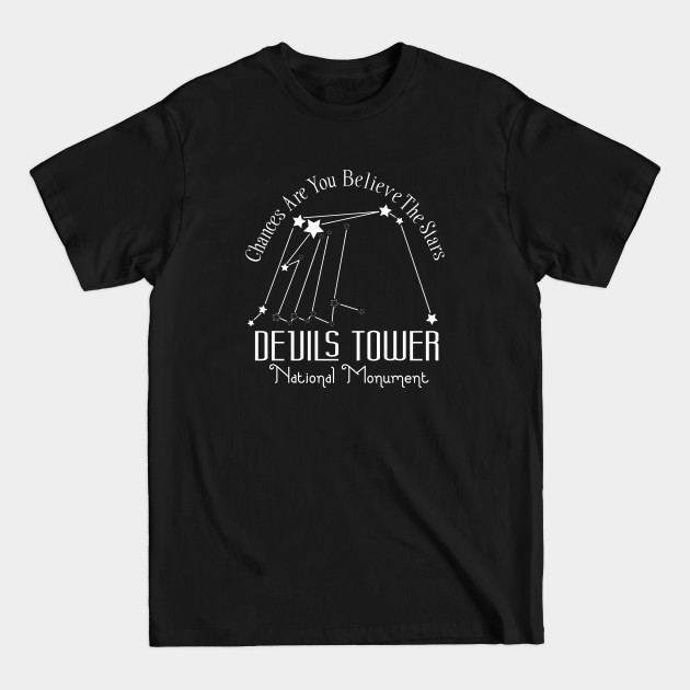 Disover Devils Tower National Monument - Close Encounters Of The Third Kind - T-Shirt