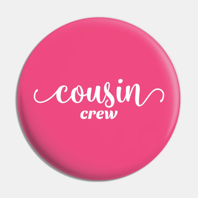 Cousin Crew Minimalist Text White Pin by JaussZ