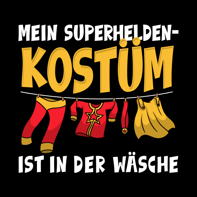 Mein Superheldenkostüm ist in der Wäsche I Superheld Kostüm design by biNutz