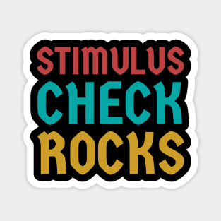 Stimulus check rocks! Magnet