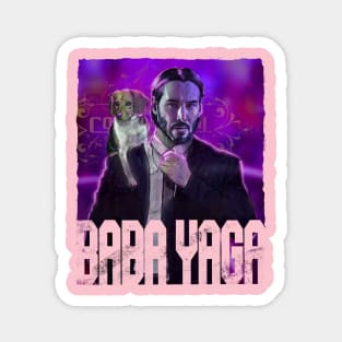 They call him Baba Yaga Magnet