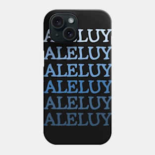 Haleluya Phone Case