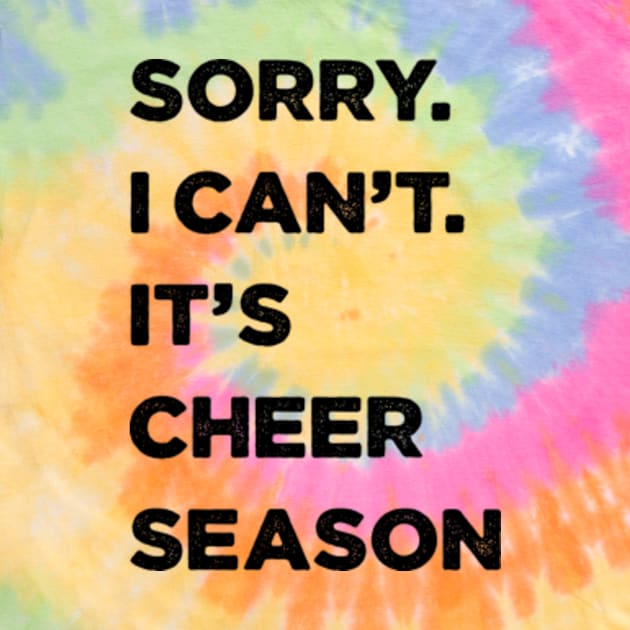 Cheer season - Sorry Can’t Cheer Season by Karley’s Custom Creations