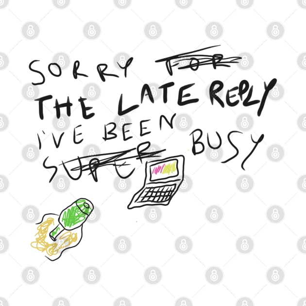 Sorry I'm Busy by SVR186