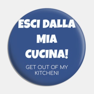 Get out of my kitchen! Pin