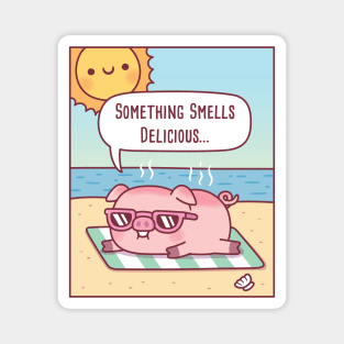 Pig Gets Sunburned At Beach, Something Smells Delicious Funny Magnet