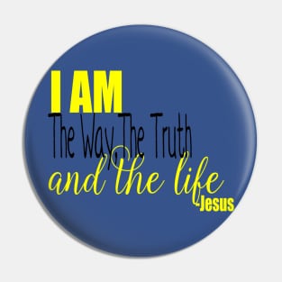 I am the way, the truth and the life Pin