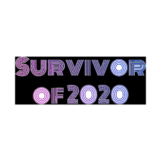 Survivor of 2020 T-Shirt