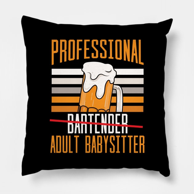 Professional Bartender Adult Babysitter Pillow by maxcode