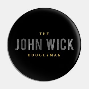 John Wick the boogey Man Pin