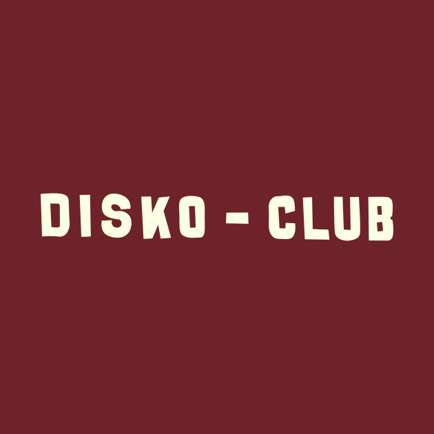 Disko-Club by LordNeckbeard