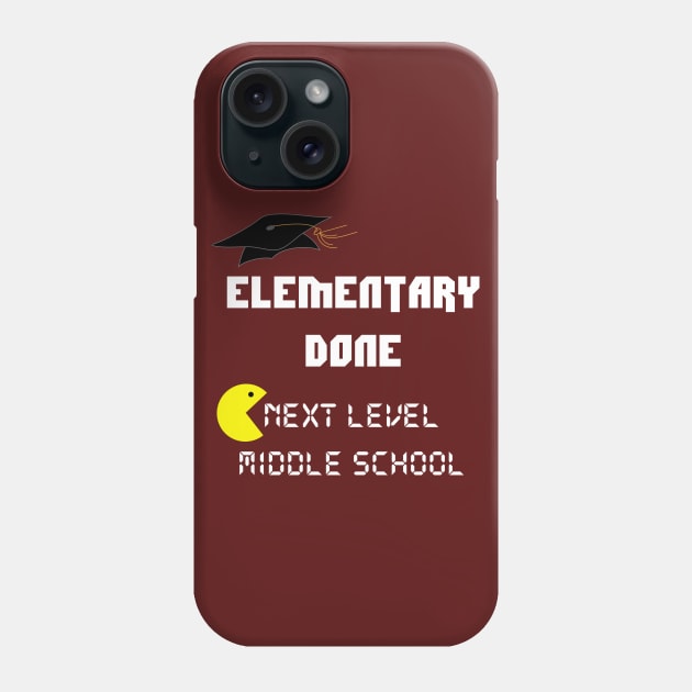 Elementary Done next level middle school Phone Case by hippyhappy