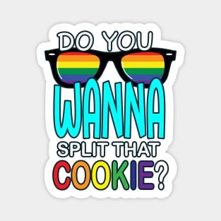 Do you wanna split that cookie? Magnet