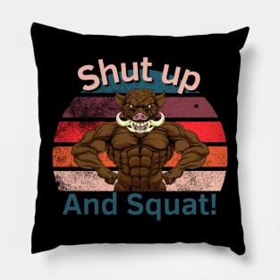 Shut up and Squat! Pillow