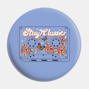 Stay Classic Pin