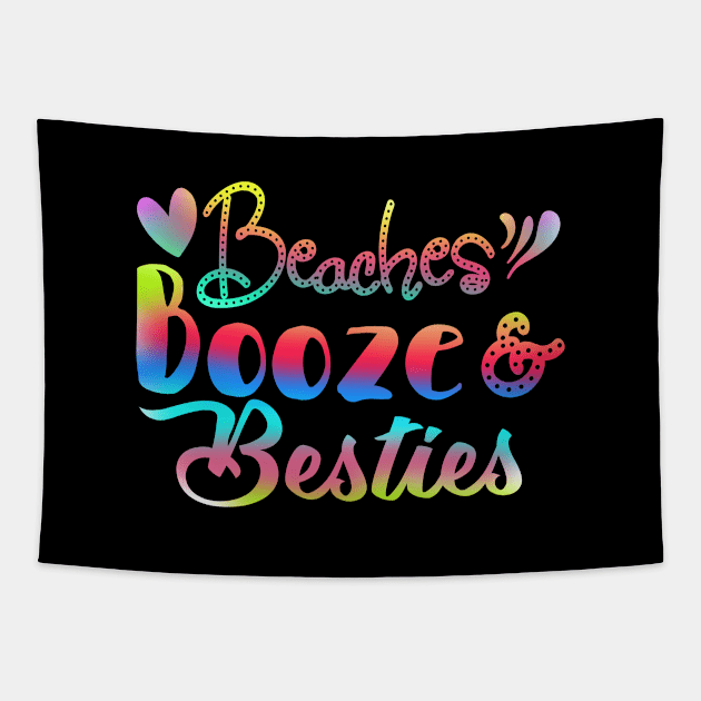 Beaches Booze And Besties - Bachelorette Summer Beach Tapestry by ArtsyTshirts