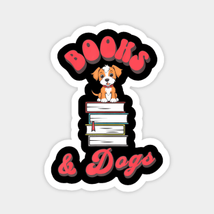 Books And Dogs Book Lover Dog Lover Writer Teacher Librarian Magnet