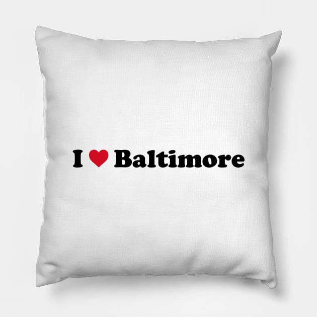 I Love Baltimore Pillow by Novel_Designs