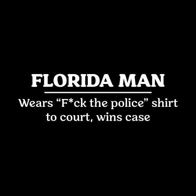 Florida Man Court Shirt by CC0hort