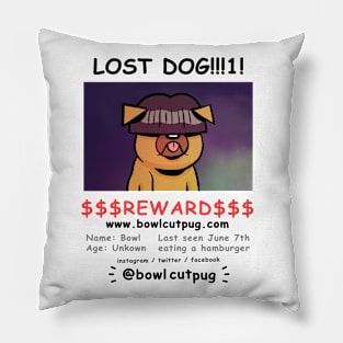 Lost Dog!!!1! Pillow