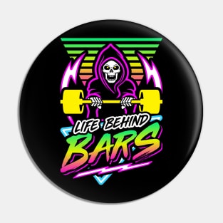 Life Behind Bars (Gym Reaper) Retro Neon Synthwave 80s 90s Pin